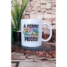 "penny For Your Thoughts? A Bit Pricey" Komik Hediyelik Baskılı Çay Kahve Sunum Kupa Bardak