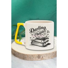 Darling This Is Just A Chapter Yazılı Kitap Ilhamlı Söz Hediyelik Sarı Kulplu Kupa Bardak