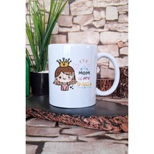 Mom Is My Queen Annem Kraliçem Anneler Günü Hediyelik Baskılı Çay Kahve Sunum Kupa Bardak