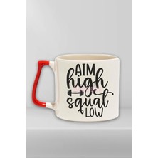 Aim High Squat Low Yazılı Gym Spor Squat Motivasyonu Hediyelik Kulplu Kupa Bardak
