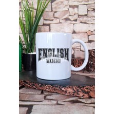 English Teacher 6 Baskılı Ingilizce Öğretmeni Hediyelik Baskılı Çay Kahve Sunum Kupa Bardak