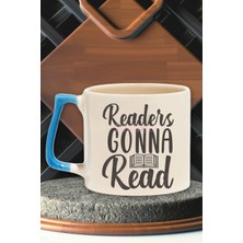 Readers Gonna Read Yazılı Kitap Okuma Sloganı Hediyelik Mavi Kulplu Kupa Bardak