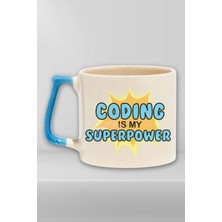 Coding Is My Superpower Baskılı Yazılımcı Doğum Günü Hediye Mavi Kulplu Kupa Bardak