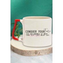Conquer Your Fears Yazılı Korkuları Yen Manifest Güç Hediyelik Kulplu Kupa Bardak