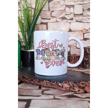 Best Mom Ever Anneye Özel Hediyelik Baskılı Çay Kahve Sunum Kupa Bardak