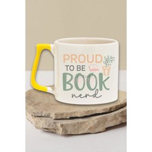 Proud To Be Book Nerd Baskılı Kitap Ineği Gururu Hediyelik Sarı Kulplu Kupa Bardak