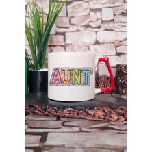 Aunt Yazılı Baskılı Şık Hala Teyze Hediyelik Kulplu Kupa Bardak