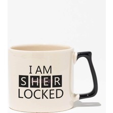 I Am Sherlocked Baskılı | Hediyelik | Siyah Kulplu Modern Seramik Kupa