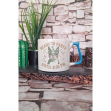 Ready To Party Until 8:30 Pm Yazılı Komik Köpek Partisi Hediyelik Kulplu Kupa Bardak