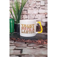 Trust Me I'm A Lawyer 2 Baskılı Avukat Mesleği Espri Hediyelik Kulplu Kupa Bardak