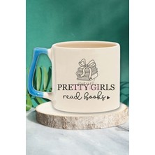Pretty Girls Read Books Yazılı Kitap Okuyan Kızlar Hediyelik Kulplu Kupa Bardak