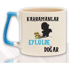 Kahramanlar Bu Ayda Doğar Baskılı Eş Arkadaş Baba Doğum Babalar Gününe Hediyelik Kulplu Kupa Bardak