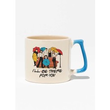 I'll Be There For You Friends Baskılı Mavi Kulplu Modern Seramik Kupa