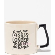 "lashes Longer Than My Patience" Sarkastik Arkadaşa Doğum Günü Hediye Siyah Kulplu Kupa Bardak