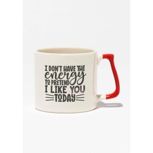 "ı Dont Have Energy To Pretend I Like You" Sarkastik Doğum Günü Hediye Kırmızı Kulplu Kupa Bardak