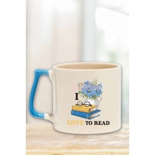 I Love To Read Yazılı Kitap Okuma Aşkı Hediyelik Kulplu Kupa Bardak