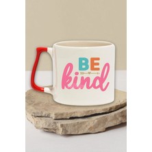 "be Kind" Nazik Ol Pozitif Arkadaşa Sevgiliye Doğum Günü Hediye Kırmızı Kulplu Kupa Bardak