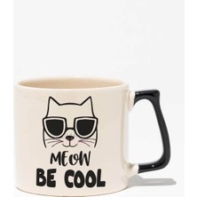 Meow Be Cool Baskılı | Hediyelik | Siyah Kulplu Modern Seramik Kupa
