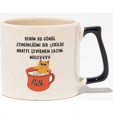 Benim Bu Gönül Zenginliğini Nakite Çevirmem Lazım Baskılı Siyah Kulplu Modern Seramik Kupa