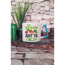 Vegan Just Annoy You Baskılı Hediyelik Kulplu Kupa Bardak