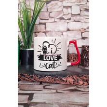 Love Cat Baskılı Kedi Sevgisi Kedisever Aşkı Hediyelik Kulplu Kupa Bardak