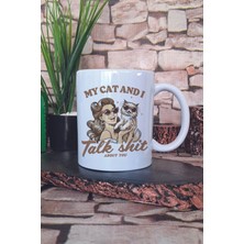 My Cat And I Baskılı Kedisever Kedimle Ben Ikilisi Hediyelik Baskılı Çay Kahve Sunum Kupa Bardak