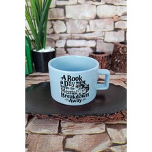 A Book A Day Keeps Mental Breakdown Away Yazılı Kitap Terapisi Kare Kulplu Fincan Mavi Kupa Bardak