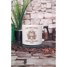 I Am Not Lazy I Am In Energy Save Mode Yazılı Komik Kedi Hediyelik Kulplu Kupa Bardak