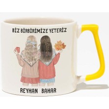Biz Birbirimize Yeteriz Arkadaşlık Baskılı Sarı Kulplu Modern Seramik Kupa