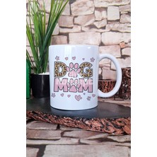 Dog Mom Desenli Köpek Annesi Köpeksever Şık Hediyelik Baskılı Çay Kahve Sunum Kupa Bardak