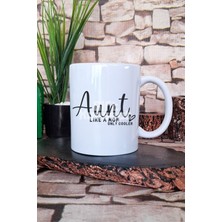 Aunt Şık Modern Tarz Hala Teyze Hediyelik Baskılı Çay Kahve Sunum Kupa Bardak