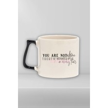 You Are Not Alone Yazılı Yalnız Değilsin Destek Olumlaması Hediyelik Kulplu Kupa Bardak