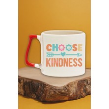 "choose Kindness" Nezaketi Seç Pozitif Arkadaşa Doğum Günü Hediye Kırmızı Kulplu Kupa Bardak