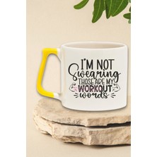 I'm Not Swearing Baskılı Komik Gym Spor Antrenman Esprisi Hediyelik Kulplu Kupa Bardak