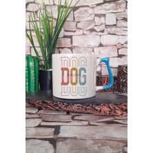 Dog Mom Yazılı Köpek Annesi Köpeksever Aşkı Hediyelik Kulplu Kupa Bardak