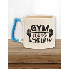 Gym Now Wine Later Yazılı Komik Gym Spor Şarap Esprisi Hediyelik Kulplu Kupa Bardak