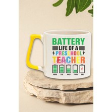 Battery Life Of A Preschool Baskılı Komik Okul Öncesi Hediyelik Kulplu Kupa Bardak