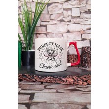 Perfect Hair Chaotic Soul Baskılı Komik Köpek Tanımı Hediyelik Kulplu Kupa Bardak