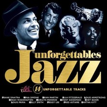 Yonca Çeşitli Sanatçılar - Jazz Unforgettables 14 : Frank Sinatra, Nina Simone, Peggy Lee, Ella Fitzgerald, Louis Armstrong, Benny Goodman, Chet Baker, Louis Prima, Ksmith, Marilyn Monroe, Dean Martin