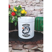 Houston I Have So Many Problems Baskılı Seramik Kapaklı Kokusuz Küllük