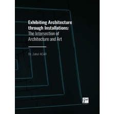 Exhibiting Architecture Through Installations