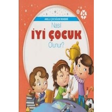 Akıllı Çocuğun Rehberi-Nasıl Iyi Çocuk Olunur?