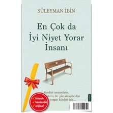 Alfa Kalem+En Çok Da Iyi Niyet Yorar Insanı (Süleyman Ibin)-Yeni Destek Kitap
