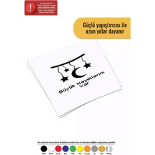 Büyük Hayallerim Var - Araç, Oto, Laptop, Duvar Uyumlu Sticker 50*45 cm