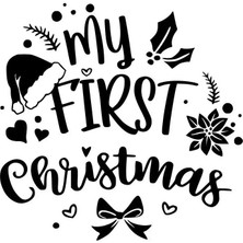 My First Christmas Sticker Oto Motor Laptop Duvar Folyo Sticker 10X10 cm