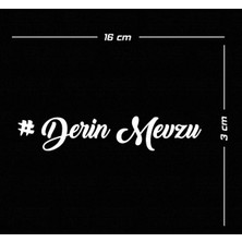 Derin Mevzu Sticker Folyo