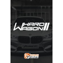 Hard Wagon  - Araba - Motosiklet - Jdm Etiket Sticker 20X4 cm