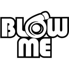 Blow Me Oto Sticker Araba Cam Sticker Siyah 15 x 10 Cm,siyah