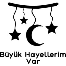 Büyük Hayallerim Var Sticker (Oto-Motor-Laptop-Duvar-Dekor) 20 x 18 cm