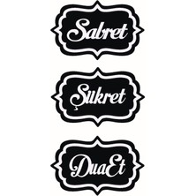 Sabret Şükret Dua Et (Oto-Motor-Laptop-Duvar-Dekor) 10 x 21 cm